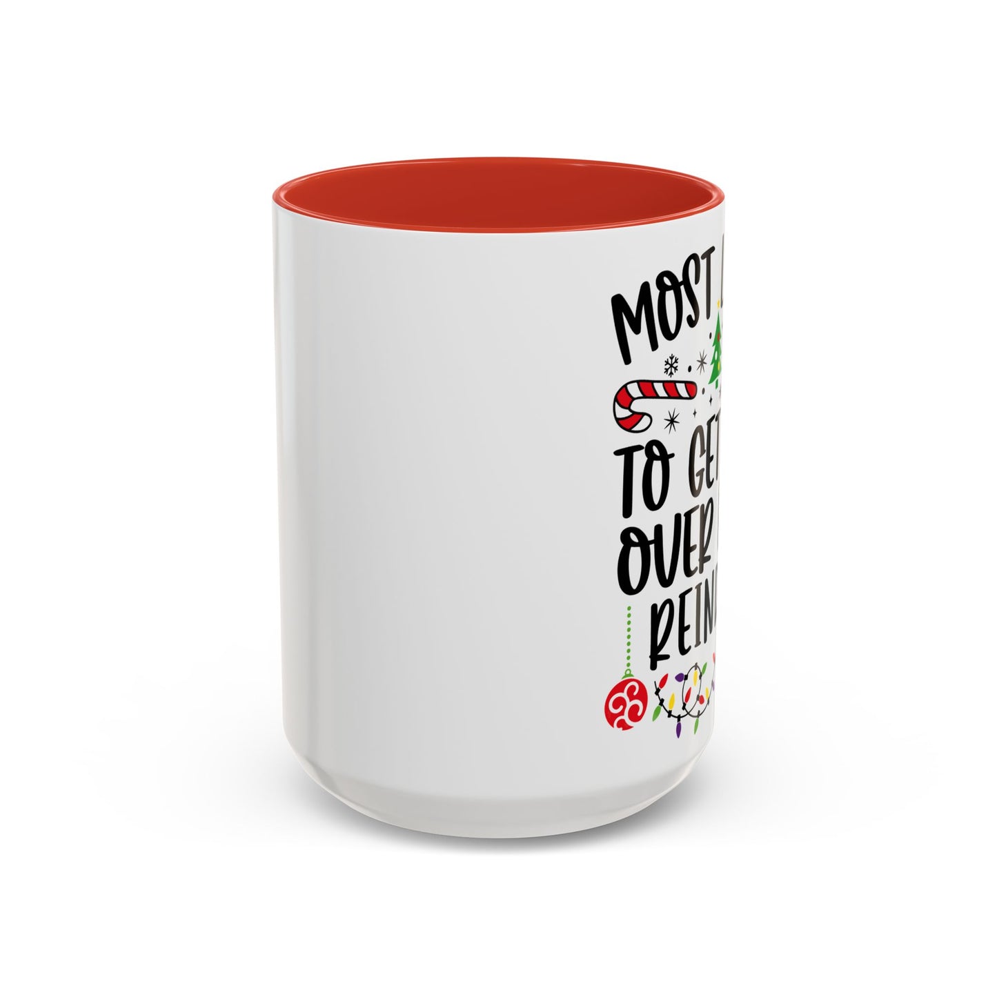 Christmas Coffee Mug, 11oz, "To get run over by a reindeer"