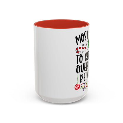 Christmas Coffee Mug, 11oz, "To get run over by a reindeer"