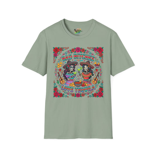 "Bad Bitches Love Tequila" | Unisex Softstyle T-Shirt
