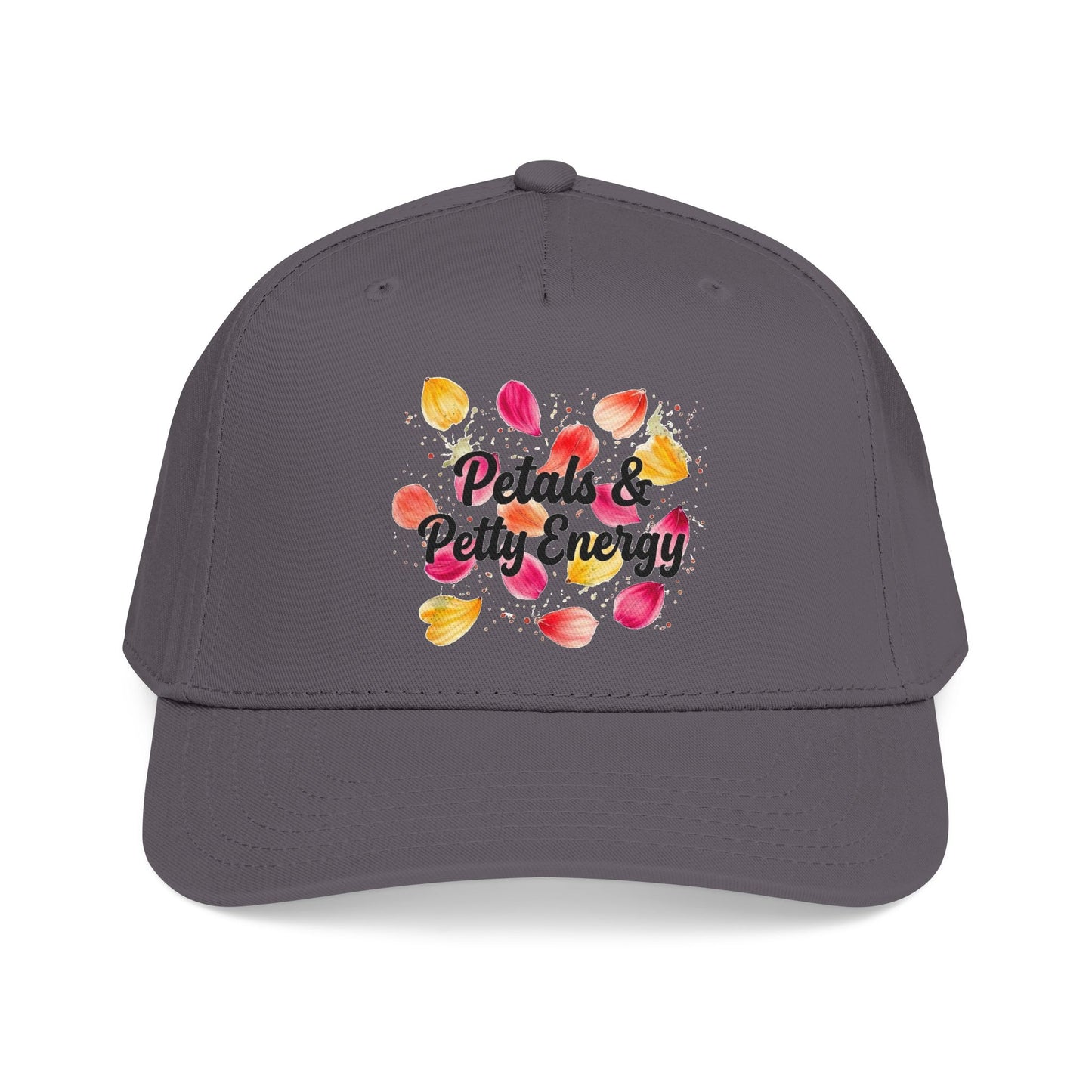 "Petals & Petty Energy" — Baseball Cap