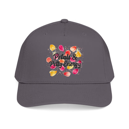 "Petals & Petty Energy" — Baseball Cap