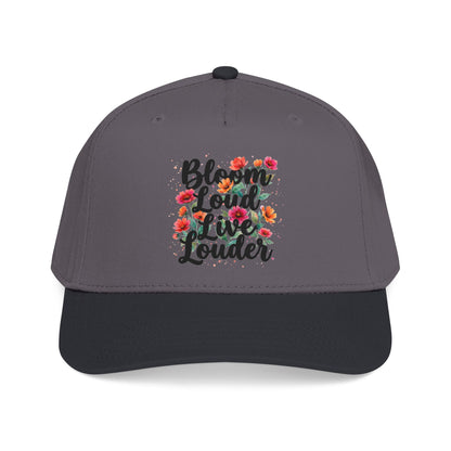 "Bloom Loud Live Louder" — Baseball Cap
