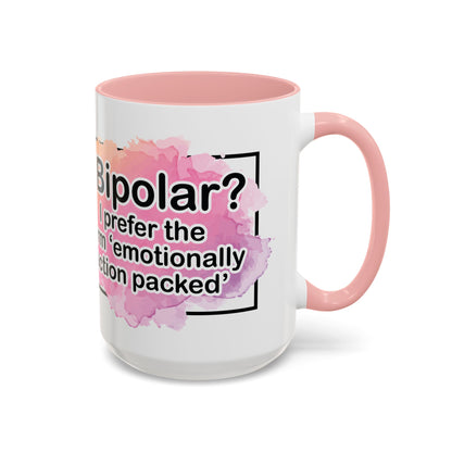 Coffee Mug, 11oz, "Bipolar?"