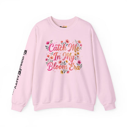 "Catch Me In My Bloom Era" — Sweatshirt