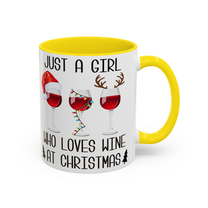 Christmas Coffee Mug, 11oz, "Just A Girl Who Loves Wine At Christmas"