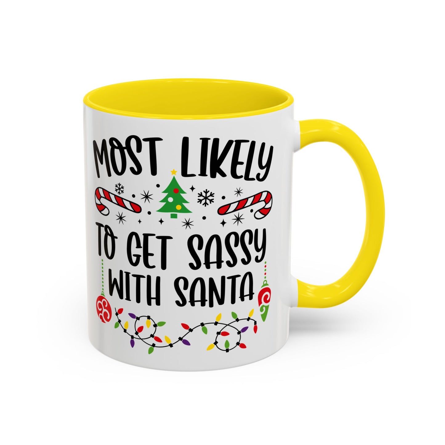 Christmas Coffee Mug, 11oz, "To get sassy with Santa"