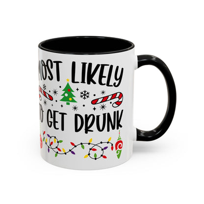 Christmas Coffee Mug, 11oz, "To get drunk"