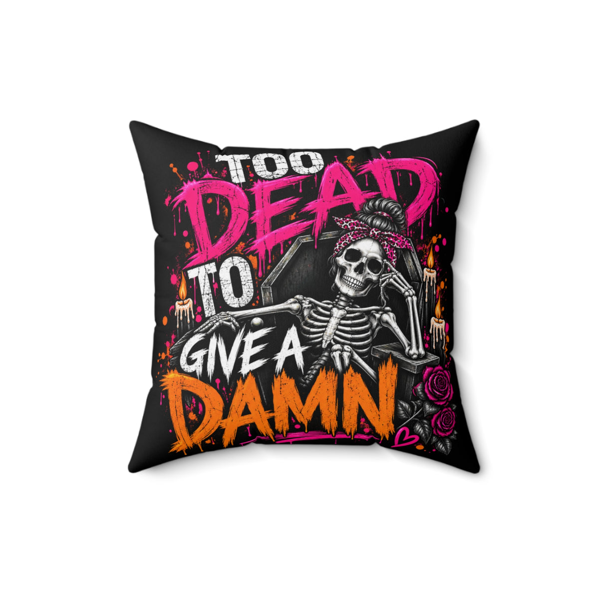 Too Dead To Give A Damn Double-Sided Pillowcase & Insert | Gothic Halloween Decor by Subbin4Sanity