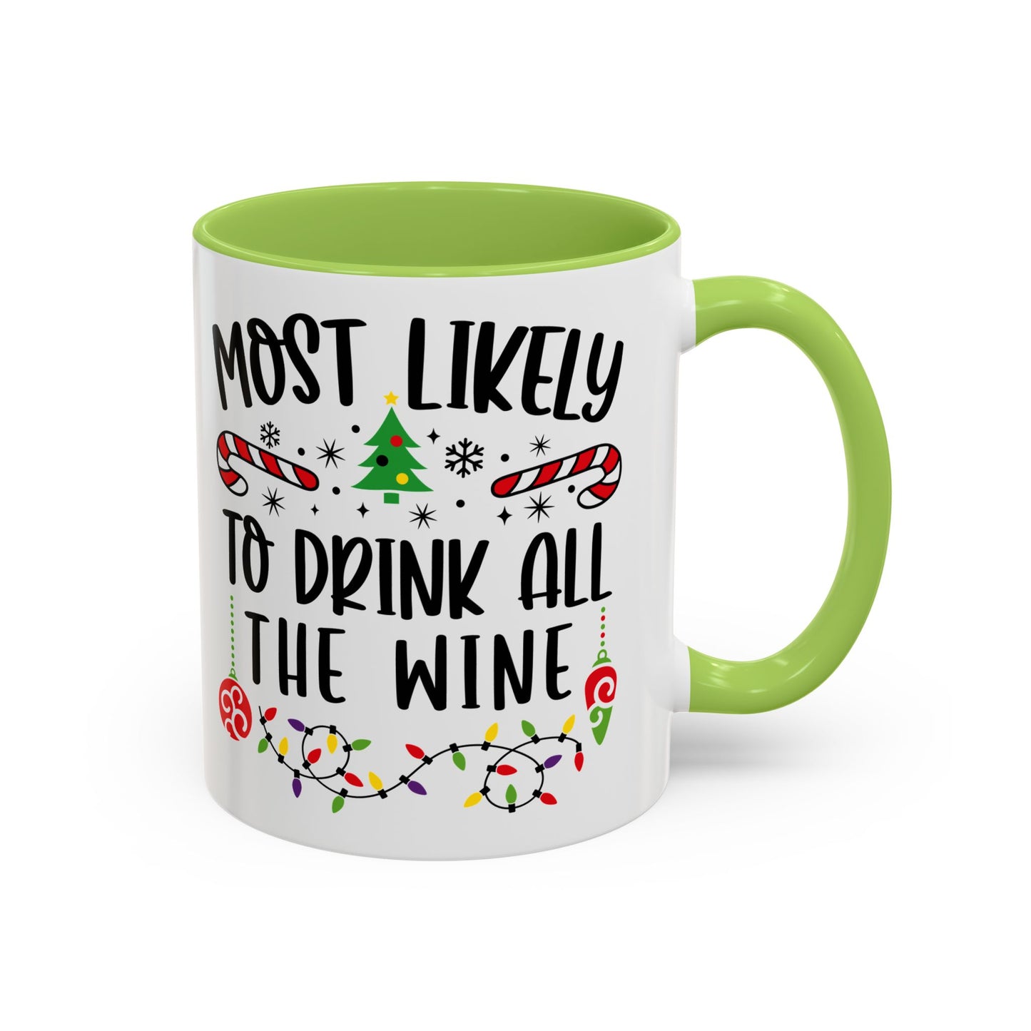 Christmas Coffee Mug, 11oz, "Drink all the wine"