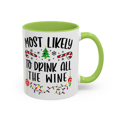 Christmas Coffee Mug, 11oz, "Drink all the wine"