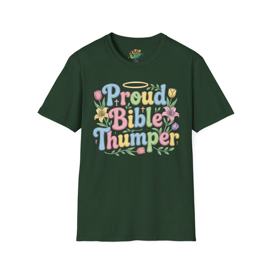 Proud Bible Thumper Rose Easter Faith Unisex Soft Style T-Shirt