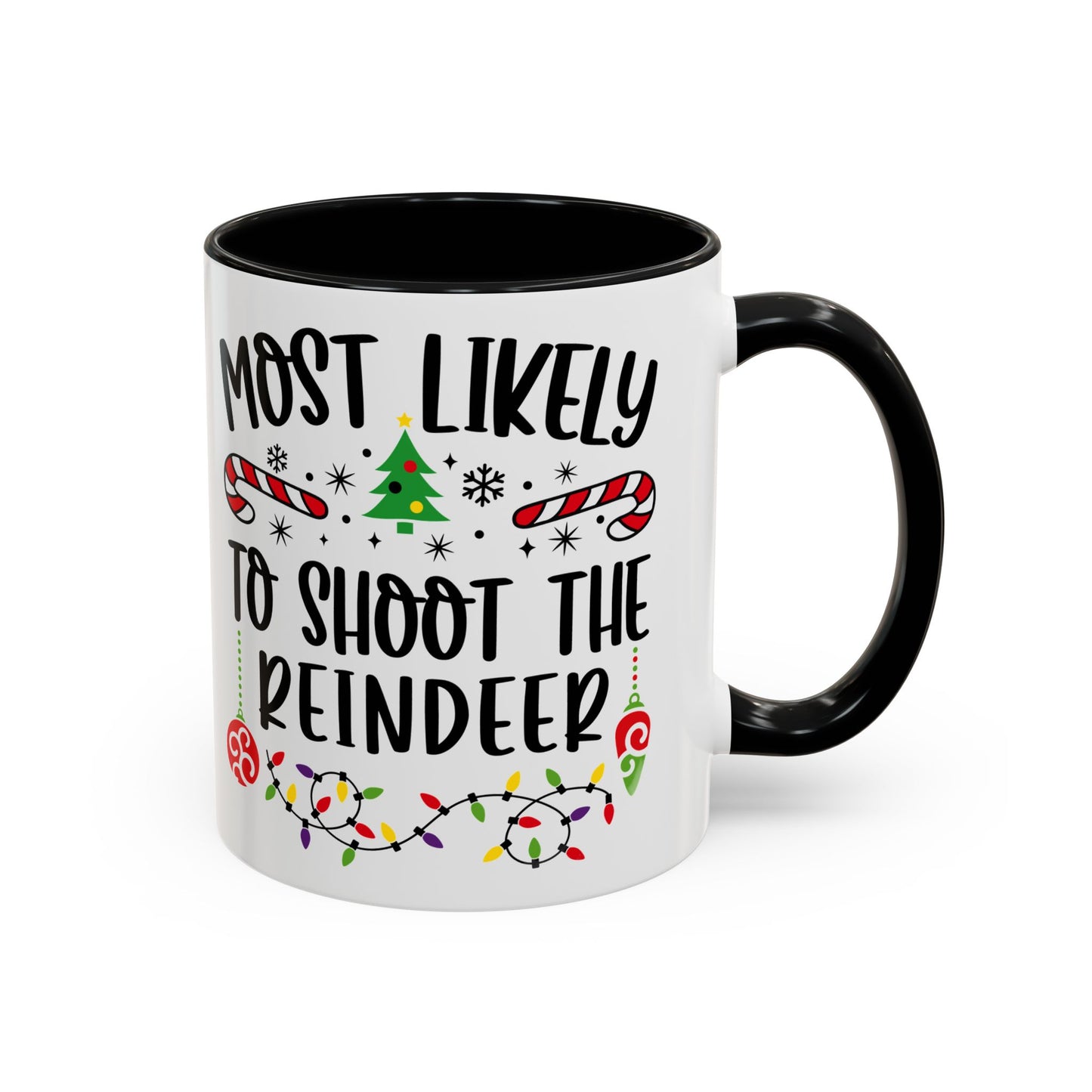 Christmas Coffee Mug, 11oz, "To shoot a Reindeer"