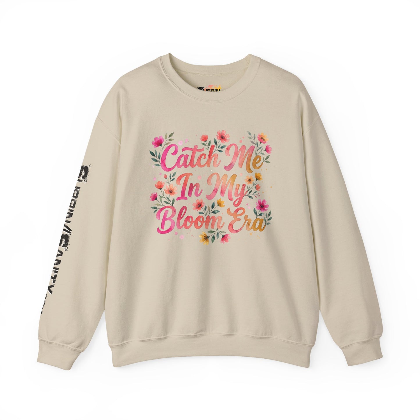"Catch Me In My Bloom Era" — Sweatshirt