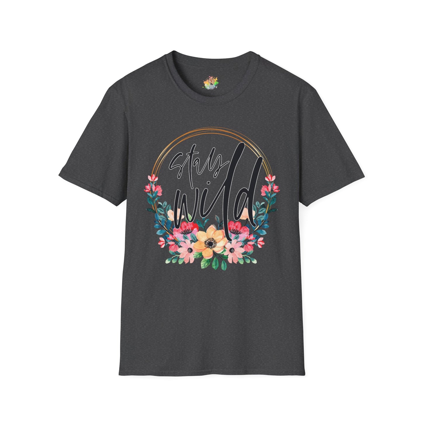 Stay Wild Graphic T-Shirt | Empowering Floral Statement Tee by Subbin4Sanity