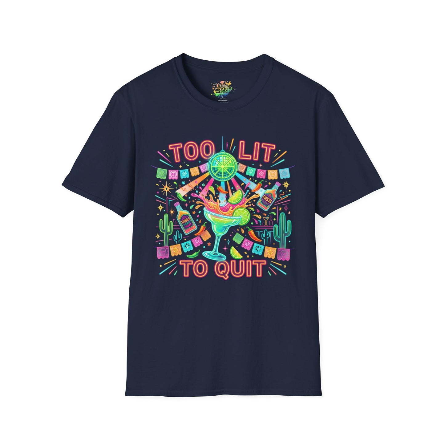 "Too Lit To Quit" | Unisex Softstyle T-Shirt