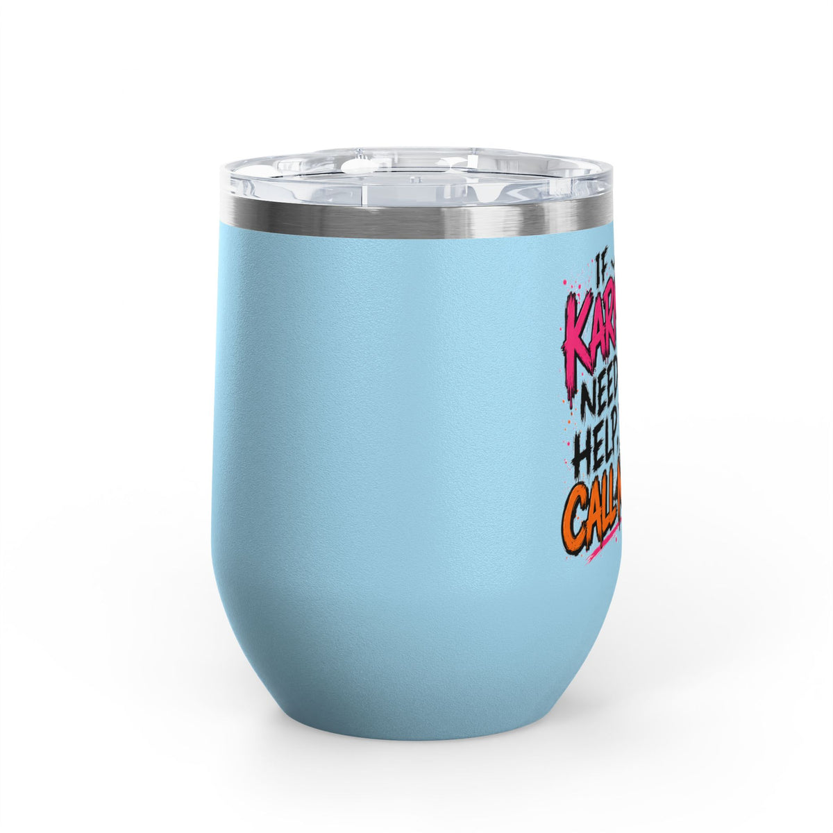 If Karma Needs Help, Call Me 12oz Wine Tumbler | Sarcastic Gothic Stainless Steel Cup by Subbin4Sanity