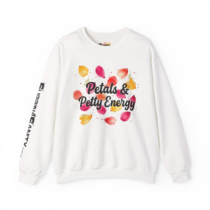 "Petals & Petty Energy" — Cozy Crewneck
