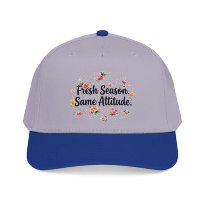 "Fresh Season Same Attitude" — Baseball Cap