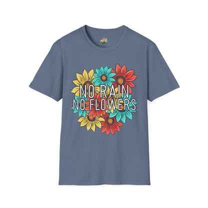 DTG Softstyle Tee "no rain no flowers"