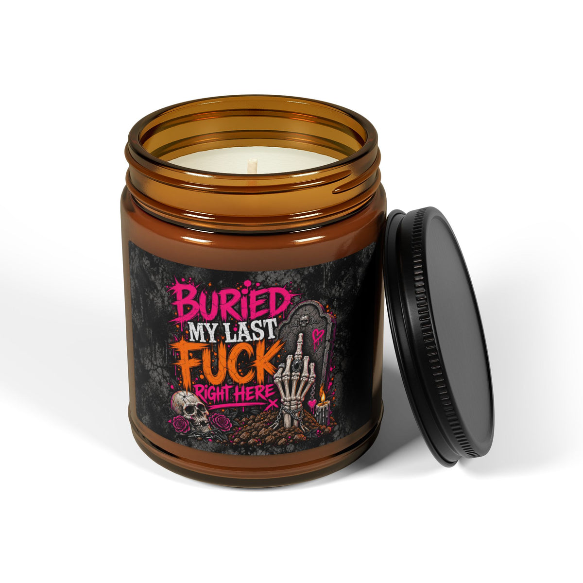 I Buried My Last Fuck Right Here Scented Amber Jar Soy Candle | Sarcastic Gothic Home Decor Candle by Subbin4Sanity