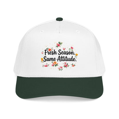 "Fresh Season Same Attitude" — Baseball Cap