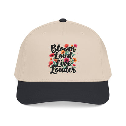 "Bloom Loud Live Louder" — Baseball Cap