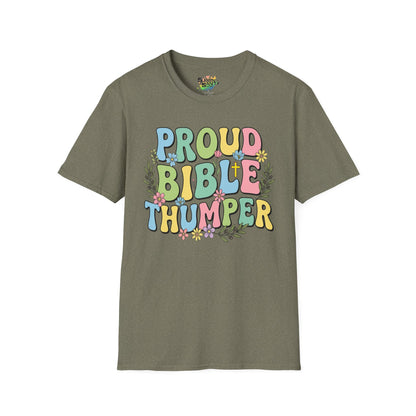 "Proud Bible Thumper" Multicolor Spring Easter Faith Unisex Soft Style T-Shirt