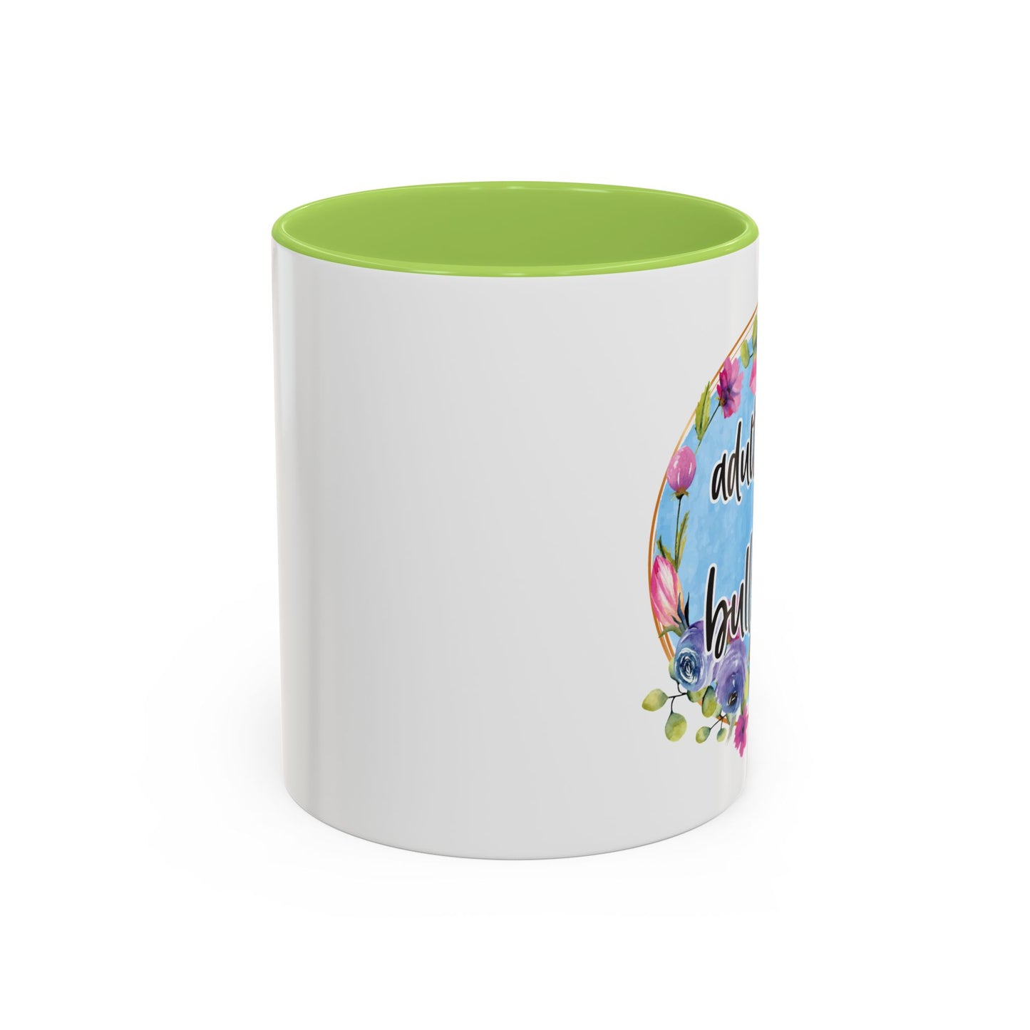 Coffee Mug, 11oz, "Adulthood is Bullshit"