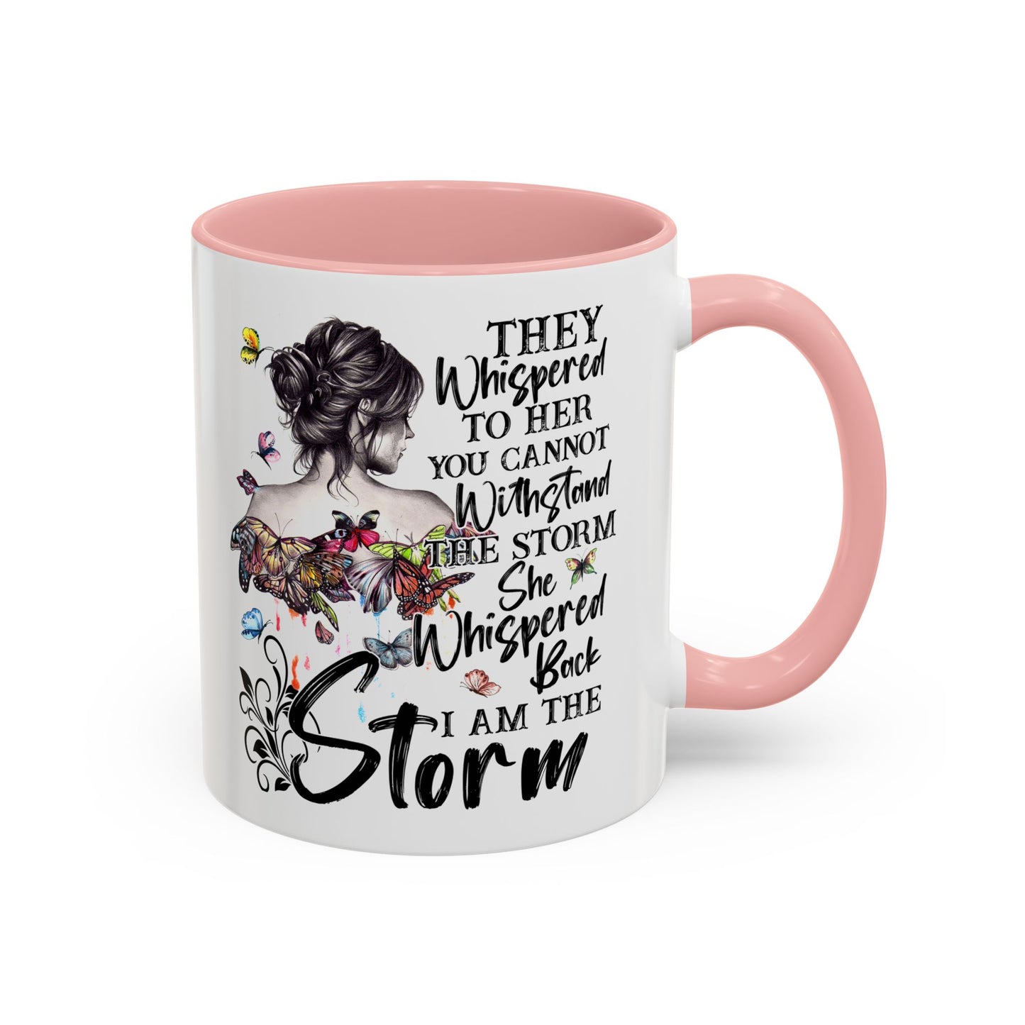 Coffee Mug, 11oz Quote "I AM THE STORM"