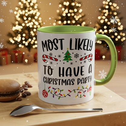 Christmas Coffee Mug, 11oz, "To have a Christmas Party"