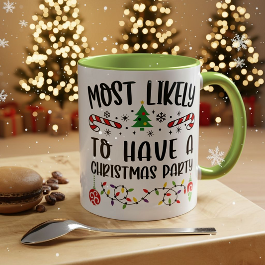 Christmas Coffee Mug, 11oz, "To have a Christmas Party"