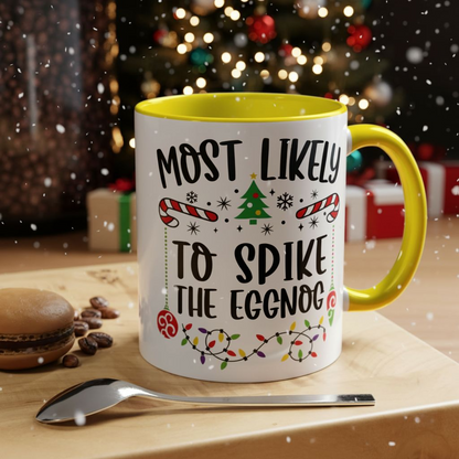 Christmas Coffee Mug, 11oz, "To spike the eggnog"