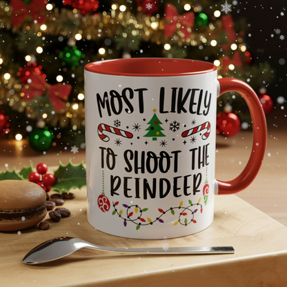 Christmas Coffee Mug, 11oz, "To shoot a Reindeer"
