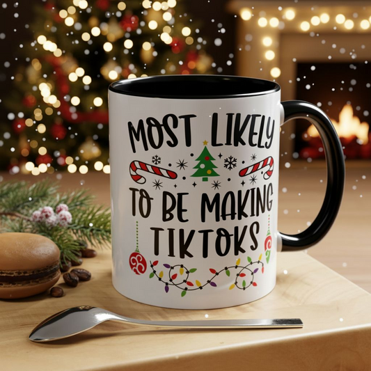 Christmas Coffee Mug, 11oz, "To be making Tik-Toks"