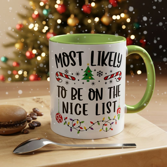 Christmas Coffee Mug, 11oz, "To be on the nice list"