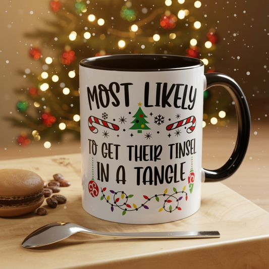 Christmas Coffee Mug, 11oz, "Most likely to get their tinsel in tangle"