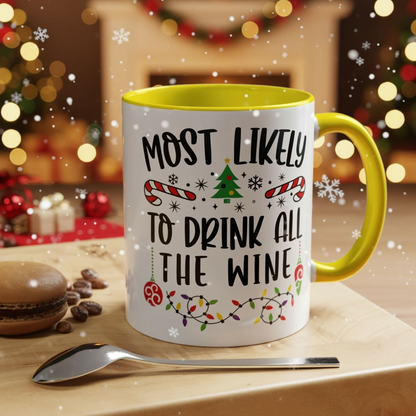 Christmas Coffee Mug, 11oz, "Drink all the wine"