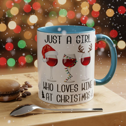 Christmas Coffee Mug, 11oz, "Just A Girl Who Loves Wine At Christmas"