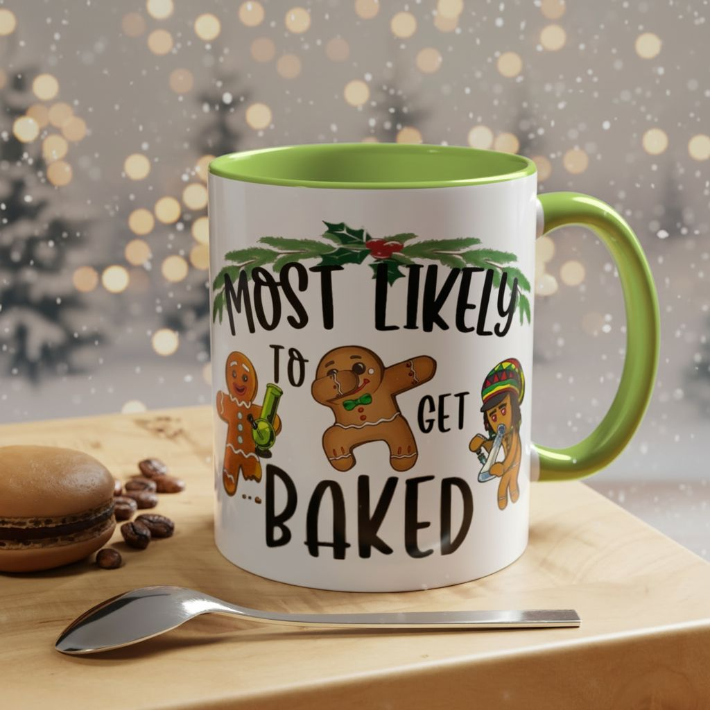 Christmas Coffee Mug, 11oz, "Most likely to get Baked"