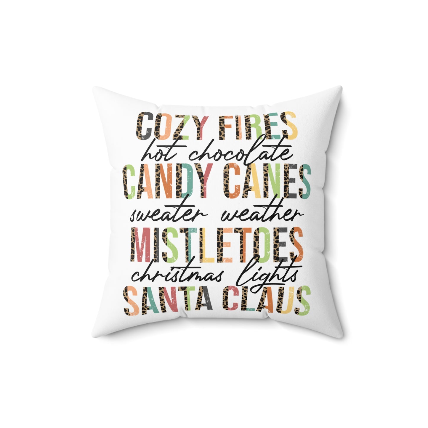 Christmas Pillowcase & Plush Insert "cozy fires, hot chocolate, candy canes, sweater weather, mistletoes, christmas lights, santa claus"