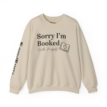 Sorry I'm Booked (With Myself) Sweatshirt — Cozy Valentine's Day Crewneck