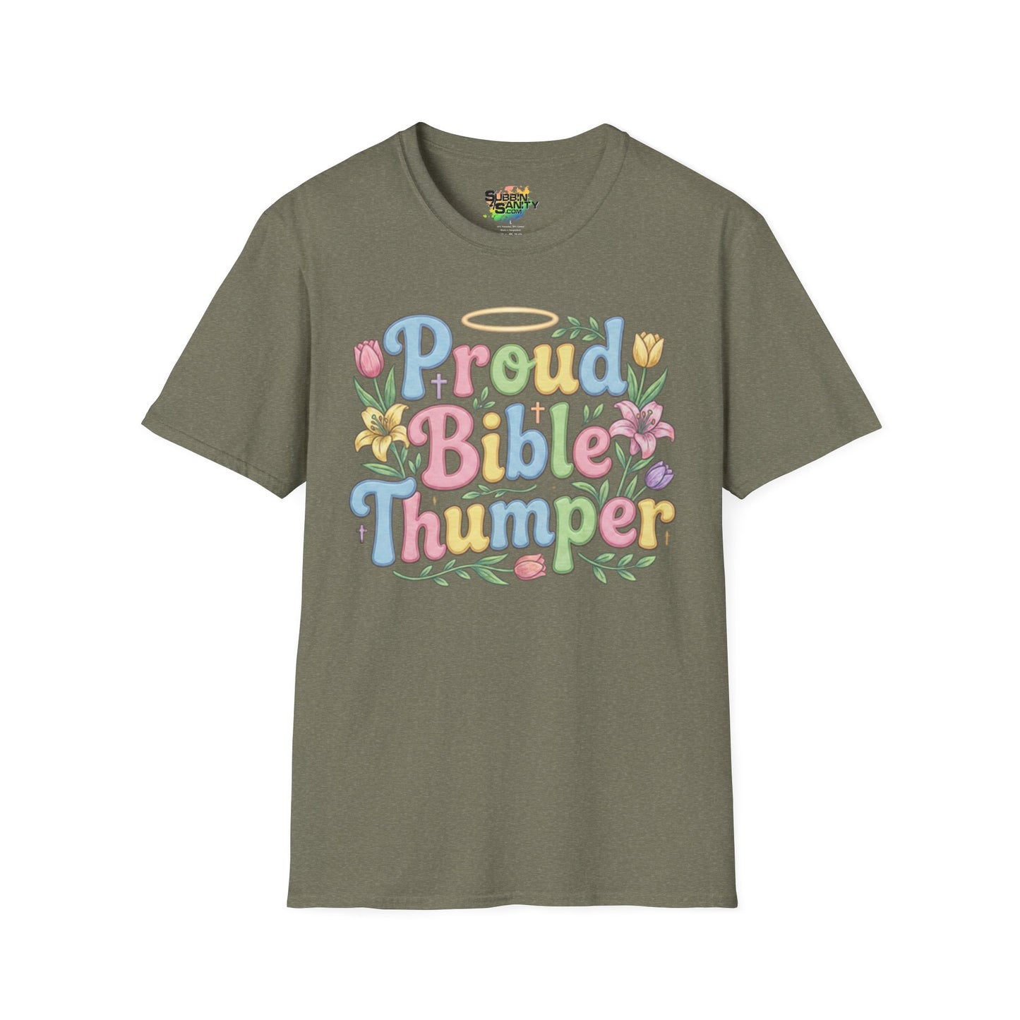 "Proud Bible Thumper" - Easter Faith Unisex Soft Style T-Shirt