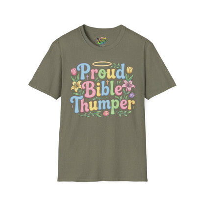 "Proud Bible Thumper" - Easter Faith Unisex Soft Style T-Shirt