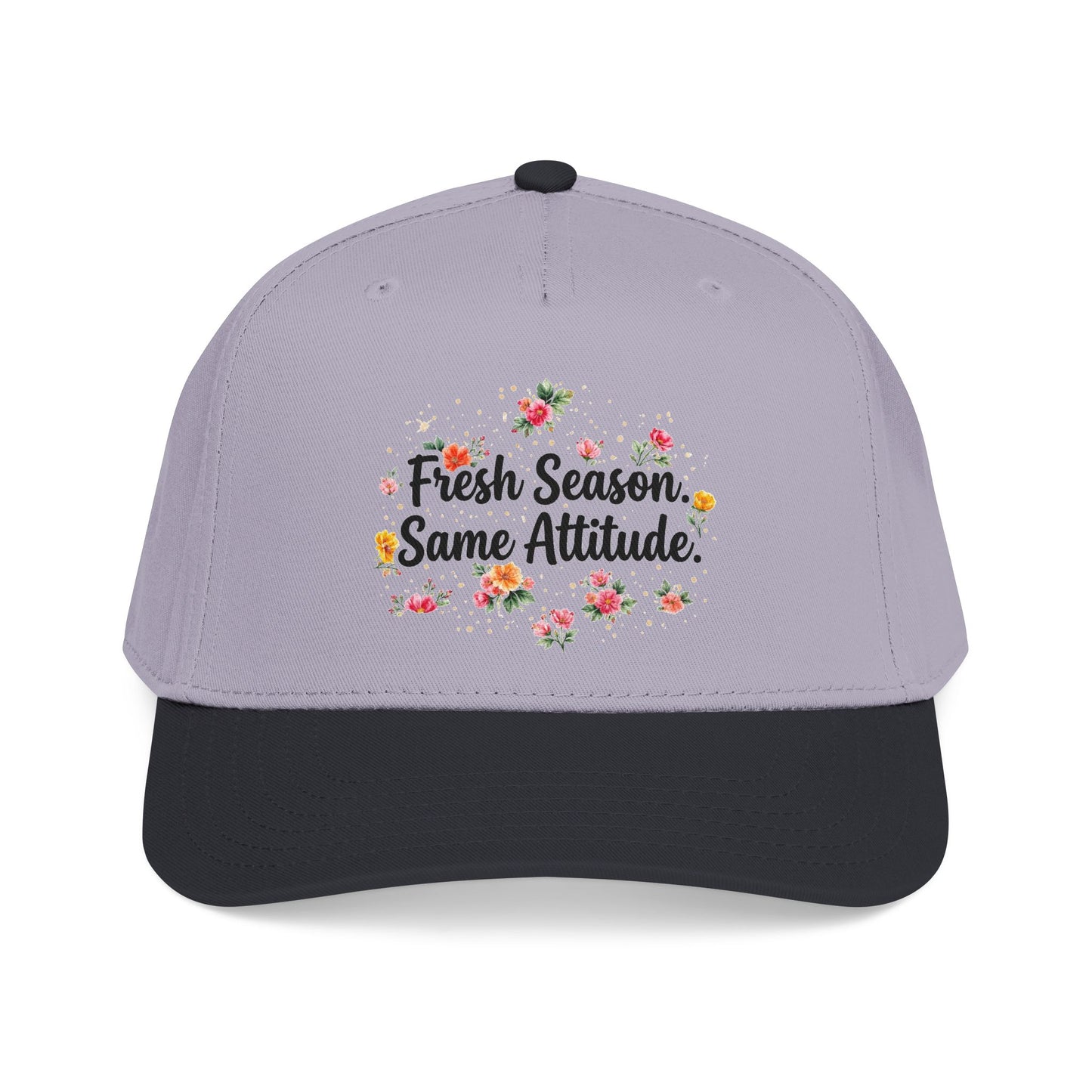 "Fresh Season Same Attitude" — Baseball Cap