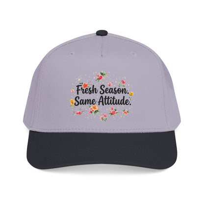 "Fresh Season Same Attitude" — Baseball Cap