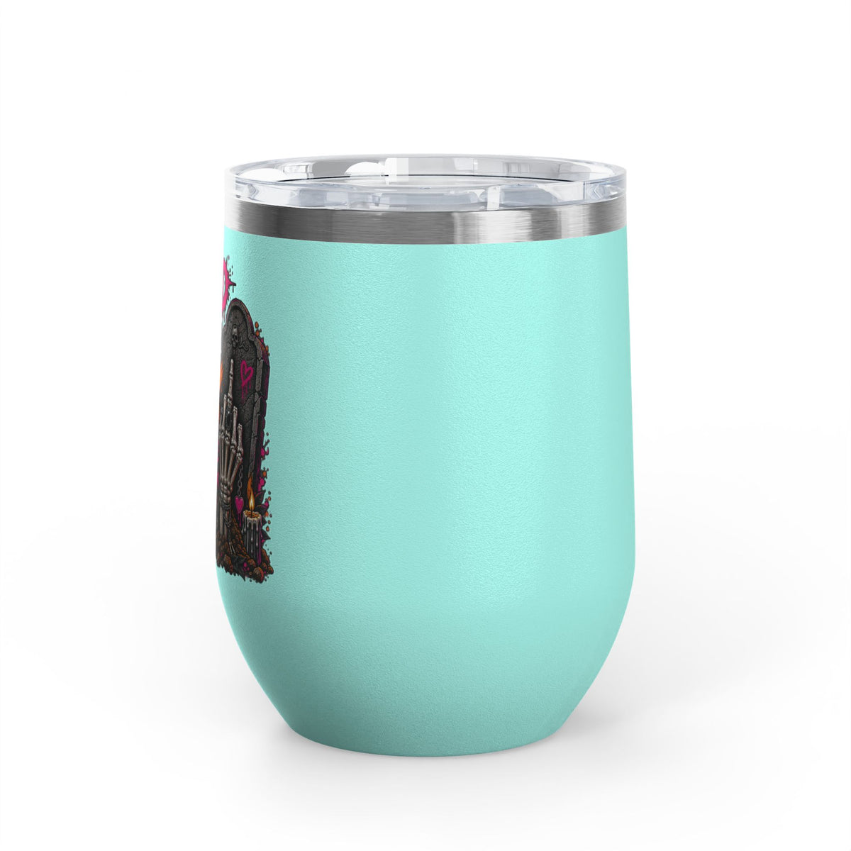 I Buried My Last Fuck Right Here 12oz Wine Tumbler | Sarcastic Gothic Stainless Steel Cup by Subbin4Sanity