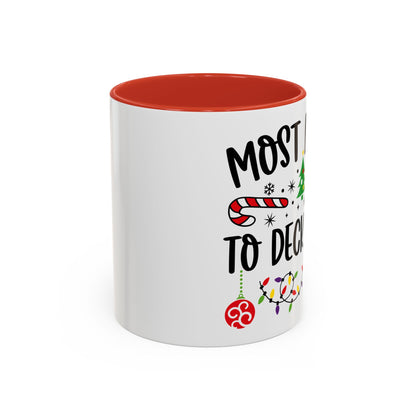 Christmas Coffee Mug, 11oz, "Most likely to deck a Hoe"