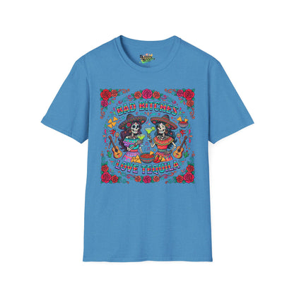 "Bad Bitches Love Tequila" | Unisex Softstyle T-Shirt
