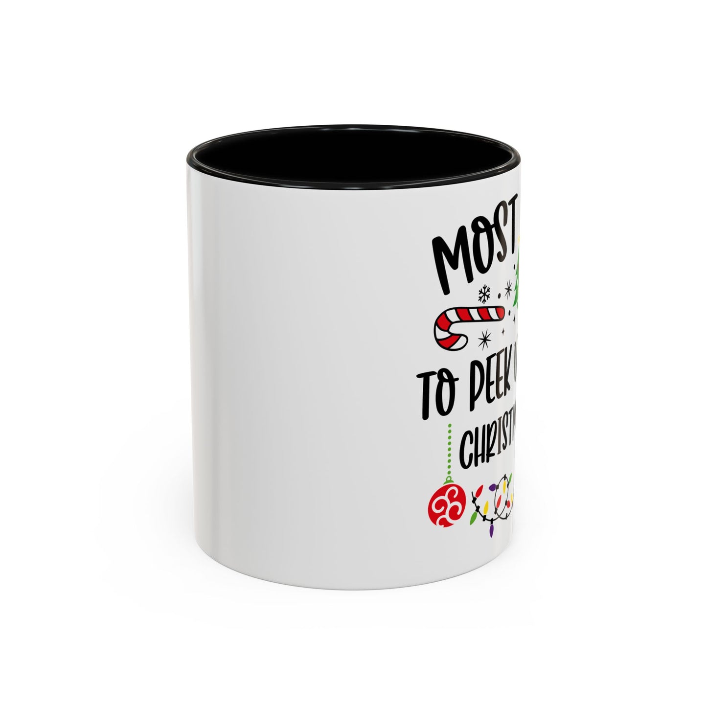 Christmas Coffee Mug, 11oz, "To peak under the Christmas Tree"
