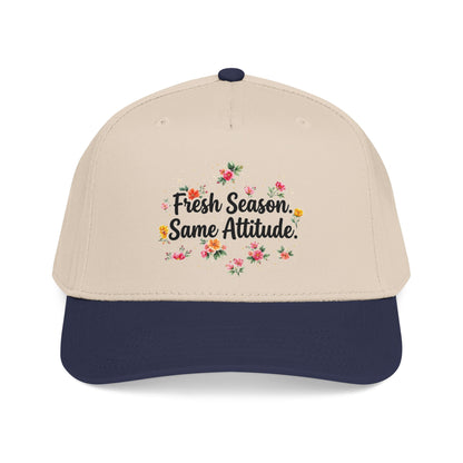 "Fresh Season Same Attitude" — Baseball Cap